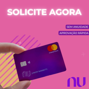 Solicitar Cartão de Crédito Nubank