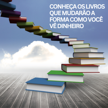 Livros que mudam a forma como você vê dinheiro