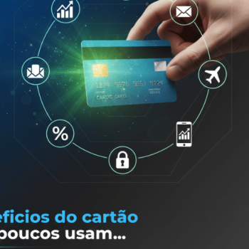 Benefícios do cartão que poucos usam…