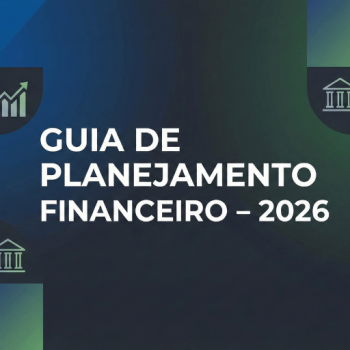 Guia de planejamento financeiro – 2026